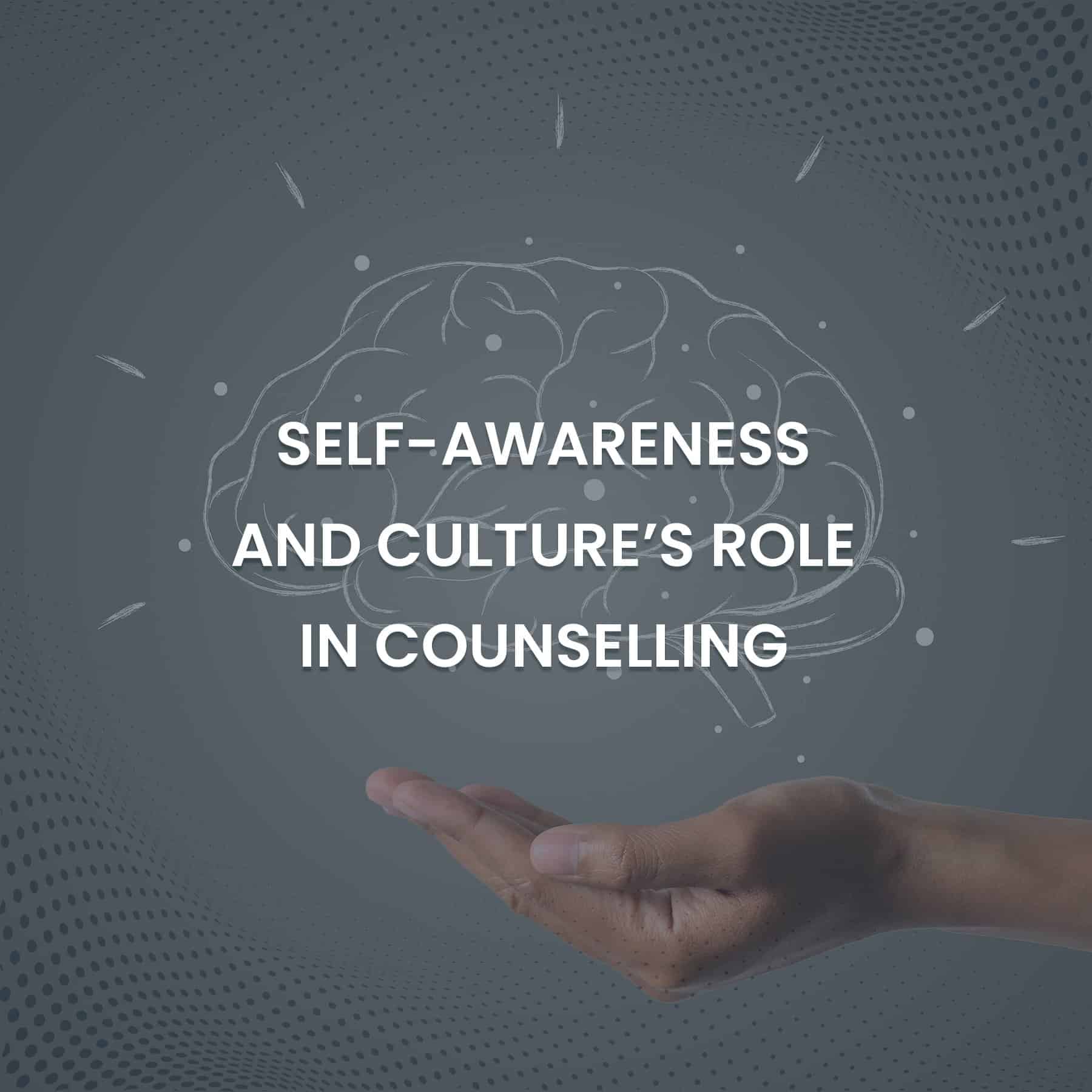 self awareness in counselling essay